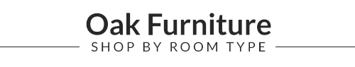 Oak Furniture - Shop by room type